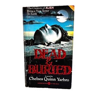 Dead & Buried by Chelsea Quinn Yarbro 1980, Warner Books First Printing - Horror